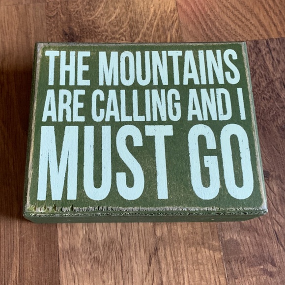 Mountains Are Calling Sign - Picture 1 of 9